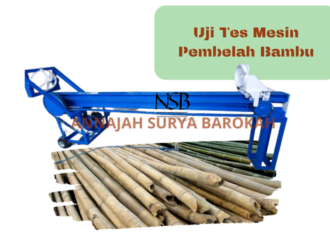 UJI TES MESIN PEMBELAH BAMBU